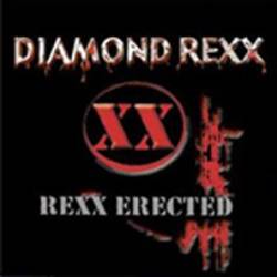 Diamond Rexx : Rexx Erected